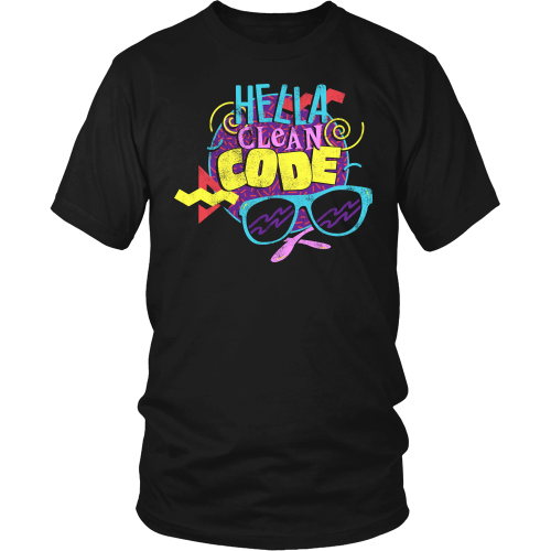 Hella Clean Code t-shirt District Unisex Shirt / Black / S, t-shirt - teelaunch, Regionally Famous - 1